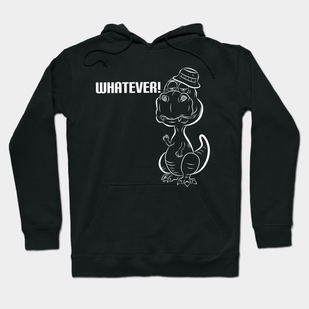 Whatever! Hoodie by Ticus7